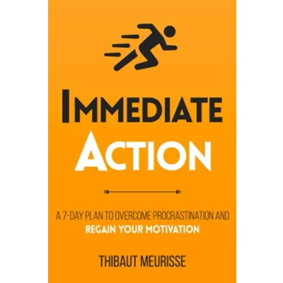 Bild av Immediate Action: A 7 Day Plan to Overcome Procrastination and Regain Your Motivation