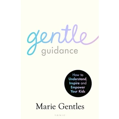 Bild av Gentle Guidance: How to Understand, Inspire and Empower Your Kids