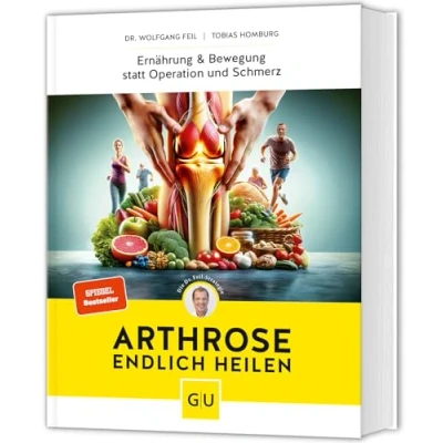 Bild av Arthrose endlich heilen: Die revolutionäre Strategie zur Knorpelregeneration nach Dr. Feil