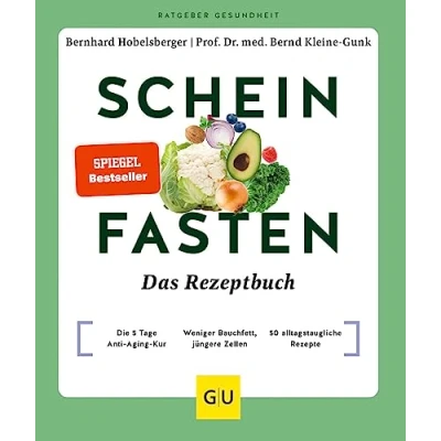 Bild av Scheinfasten Das Rezeptbuch: Die 5 Tage Anti Aging Kur / Weniger Bauchfett, jüngere Zellen 50 alltagstaugliche Rezepte
