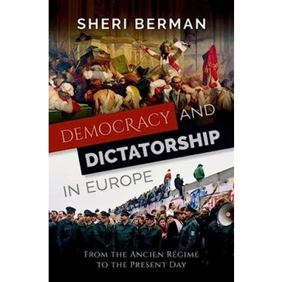 Bild av Democracy and Dictatorship in Europe: From the Ancien Régime to Present Day