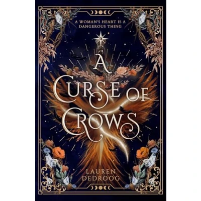 Bild av a Curse of Crows: The internationally acclaimed romantasy with female villain origin story