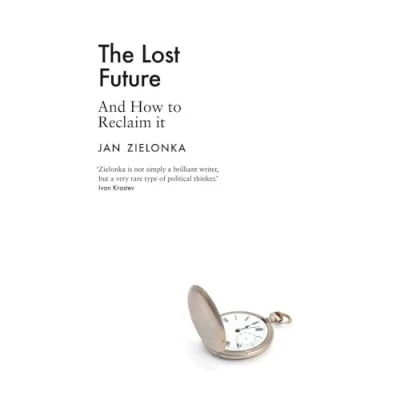 Bild av The Lost Future: And How to Reclaim It