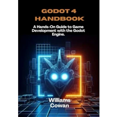Bild av Godot 4 Handbook: A Hands On Guide to Game Development with the Engine.