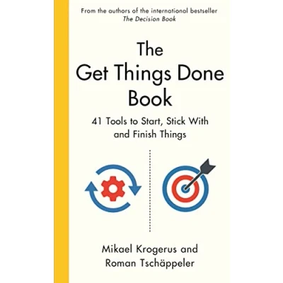 Bild av The Get Things Done Book: 41 Tools to Start, Stick With and Finish