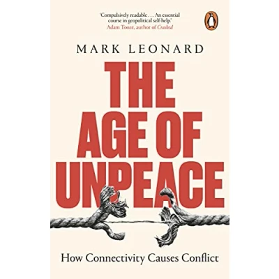 Bild av The Age of Unpeace: How Connectivity Causes Conflict