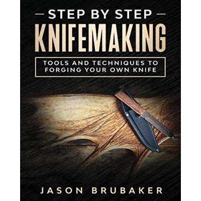 Bild av Step by Knife Making: Tools and Techniques to Forging Your Own