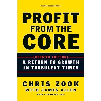 Bild av Profit from the Core: A Return to Growth in Turbulent Times