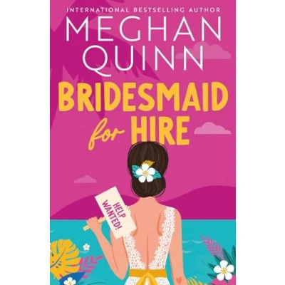 Bild av Bridesmaid for Hire: the hilarious and steamy new wedding set romcom from internationally bestselling author 2024