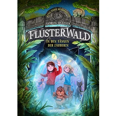 Bild av Flüsterwald Eine neue Bedrohung. in den Fängen der Zauberin. Mit Farbschnitt nur 1. Auflage! (Flüsterwald, Staffel II, Bd. 3)