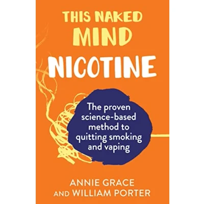 Bild av This Naked Mind: Nicotine: A realistic, step by guide to help you stop smoking, vaping and start living