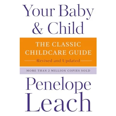 Bild av Your Baby &amp; Child: The Classic Childcare Guide, Revised and Updated