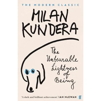 Bild av The Unbearable Lightness of Being: &#039;A dark and brilliant achievement&#039; (Ian McEwan)