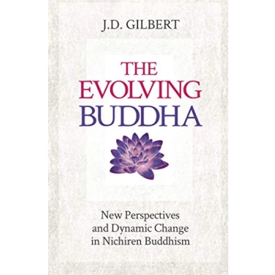 Bild av The Evolving Buddha: New Perspectives and Dynamic Change in Nichiren Buddhism (SGI)