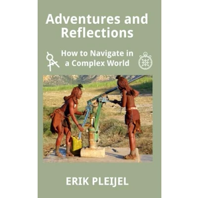 Bild av Adventures and Reflections: How to Navigate in a Complex World