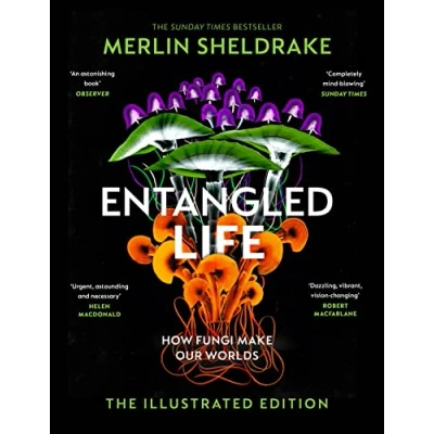 Bild av Entangled Life (The Illustrated Edition): A beautiful new edition of the Sunday Times bestseller featuring 100 illustrations