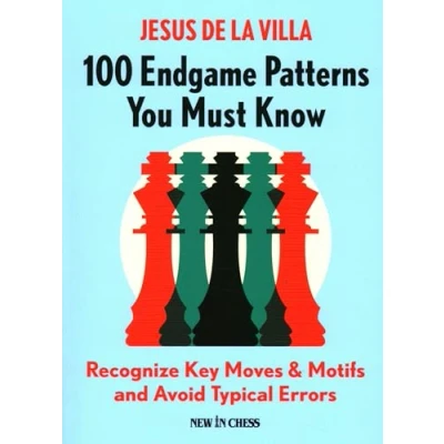 Bild av 100 Endgame Patterns You Must Know: Recognize Key Moves &amp; Motifs and Avoid Typical Errors