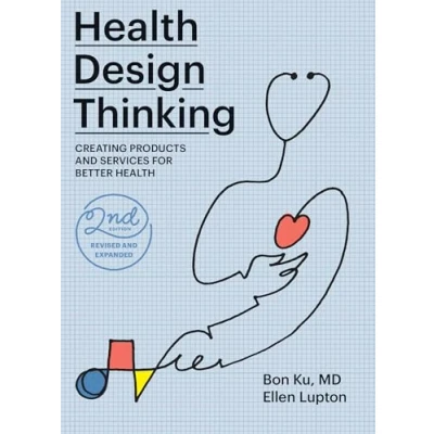 Bild av Health Design Thinking, second edition: Creating Products and Services for Better