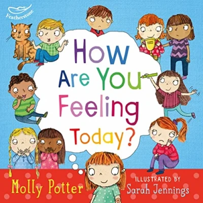 Bild av How Are You Feeling Today?: A Let&#039;s Talk picture book to help young children understand their emotions