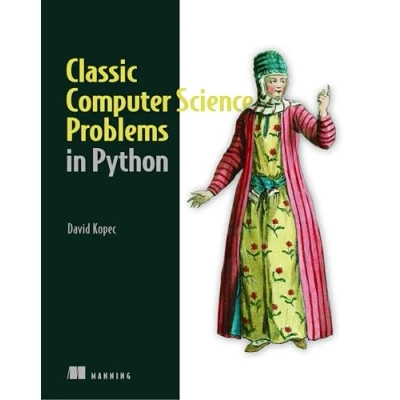 Bild av Classic Computer Science Problems in Python: Easy to Advanced Programming Challenges Sharpen Your Coding Skills and Improve Algorithmic Thinking