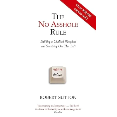 Bild av The No Asshole Rule: Building a Civilised Workplace and Surviving One That Isn&#039;t