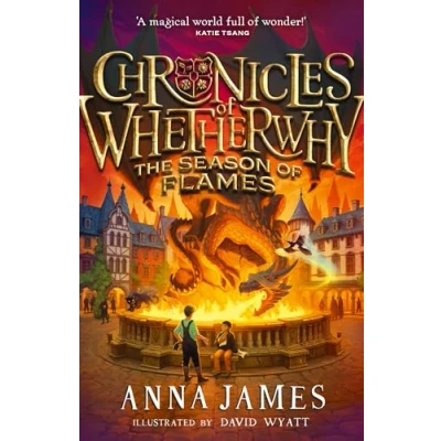 Bild av Chronicles of Whetherwhy: the Season Flames: Return to magical world Whetherwhy in this irresistible illustrated adventure: (2)