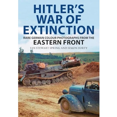 Bild av Hitler&#039;s War of Extinction: Rare German Colour Photographs from the Eastern Front