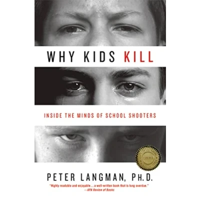 Bild av Why Kids Kill: Inside the Minds of School Shooters