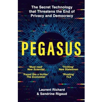 Bild av Pegasus: the Secret Technology that Threatens End of Privacy and Democracy