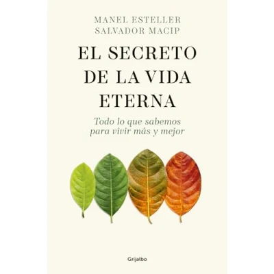 Bild av El secreto de la vida eterna: Todo lo que sabemos para vivir más y mejor / The S ecret to Eternal Life: Everything You Need Know Live Longer and Better