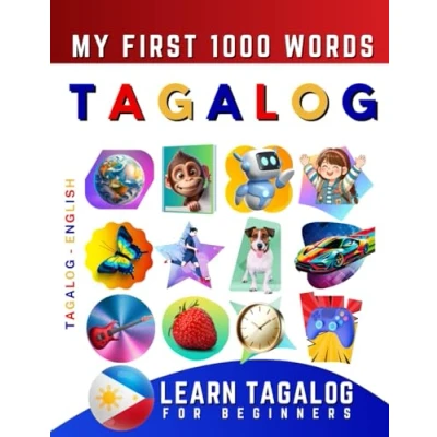 Bild av Learn Tagalog for Beginners, My First 1000 Words: Bilingual English Language Learning Book Kids &amp; Adults