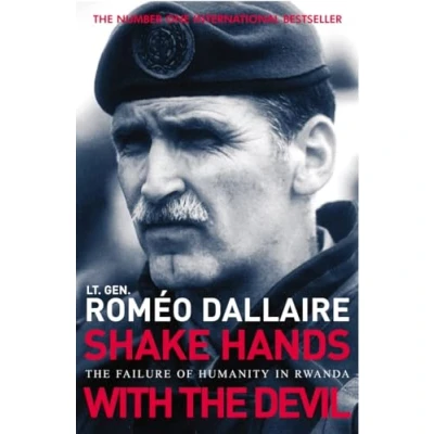 Bild av Shake Hands With The Devil: Failure of Humanity in Rwanda