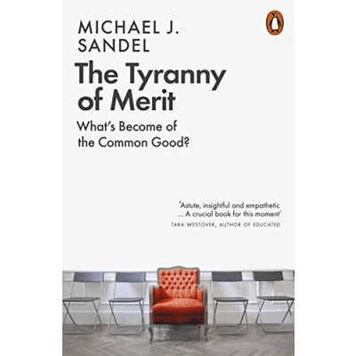Bild av The Tyranny of Merit: What&#039;s Become Common Good?