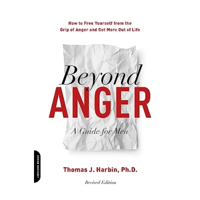 Bild av Beyond Anger: A Guide for Men (Revised): How to Free Yourself from the Grip of Anger and Get More Out Life
