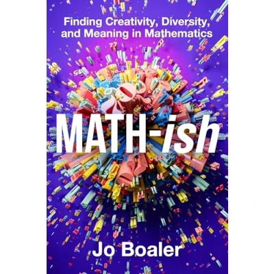 Bild av Math ish: Finding Creativity, Diversity, and Meaning in Mathematics
