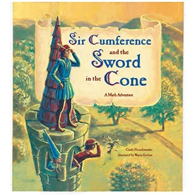 Bild av Sir Cumference and the Sword in Cone: A Math Adventure