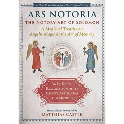 Bild av Ars Notoria: the Notory Art of Solomon: A Medieval Treatise on Angelic Magic and Memory