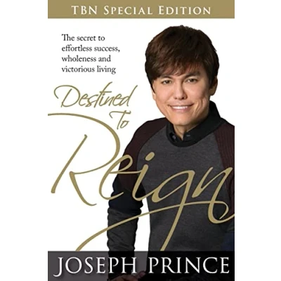 Bild av Destined to Reign: The Secret Effortless Success, Wholeness and Victorious Living