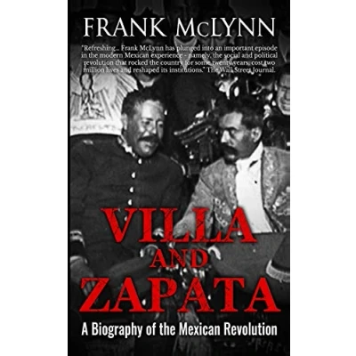 Bild av Villa and Zapata: A Biography of the Mexican Revolution