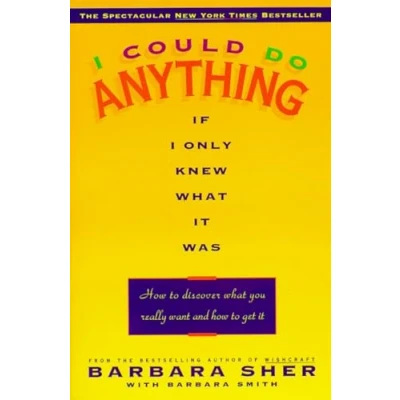 Bild av I Could Do Anything If Only Knew What It Was: How to Discover You Really Want and Get