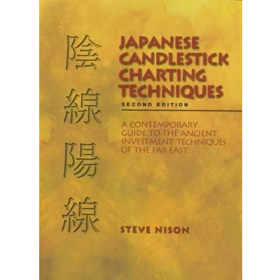 Bild av Japanese Candlestick Charting Techniques: A Contemporary Guide to the Ancient Investment Techniques of Far East, Second Edition