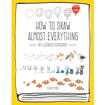 Bild av How to draw almost everything: An Illustrated Sourcebook