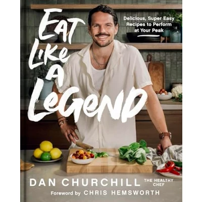 Bild av Eat Like a Legend: 70+ Simple, Delicious, Nutrient Dense Recipes