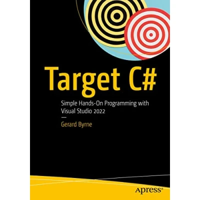 Bild av Target C#: Simple Hands On Programming with Visual Studio 2022