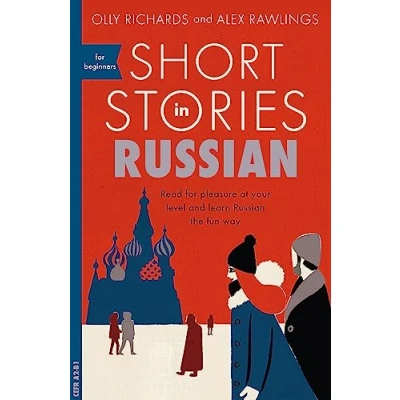 Bild av Short Stories in Russian for Beginners: Read pleasure at your level, expand vocabulary and learn the fun way!