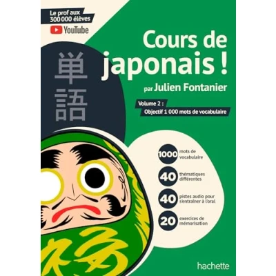 Bild av Cours de japonais ! par Julien Fontanier: Volume 2 : Objectif 1000 mots vocabulaire