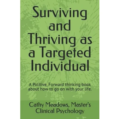 Bild av Surviving and Thriving as a Targeted Individual: How to Beat Covert Surveillance, Gang Stalking, Harassment