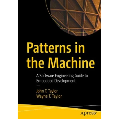 Bild av Patterns in the Machine: A Software Engineering Guide to Embedded Development