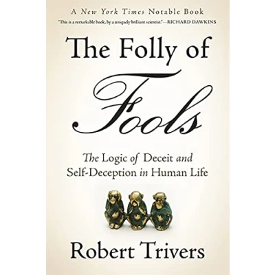 Bild av The Folly of Fools: Logic Deceit and Self Deception in Human Life