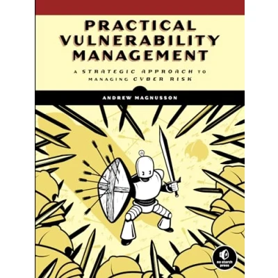 Bild av Practical Vulnerability Management: A Strategic Approach to Managing Cyber Risk